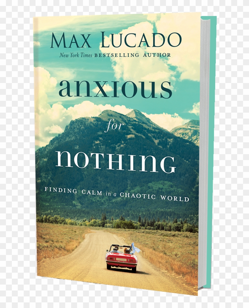 Afn-3d - Anxious For Nothing Max Lucado, HD Png Download - 686x984 ...