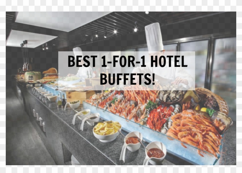 4 Best Kept Secret 1 For 1 Hotel Buffets You Cannot - Furama Riverfront ...