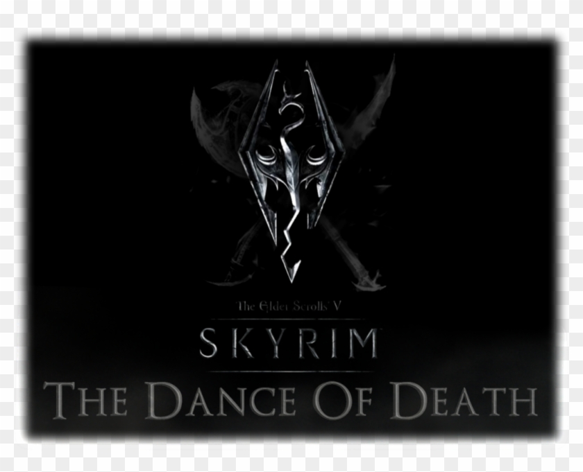 The Dance Of Death For Elder Scrolls V Skyrim Logo Hd Png Download 1024x7 Pinpng