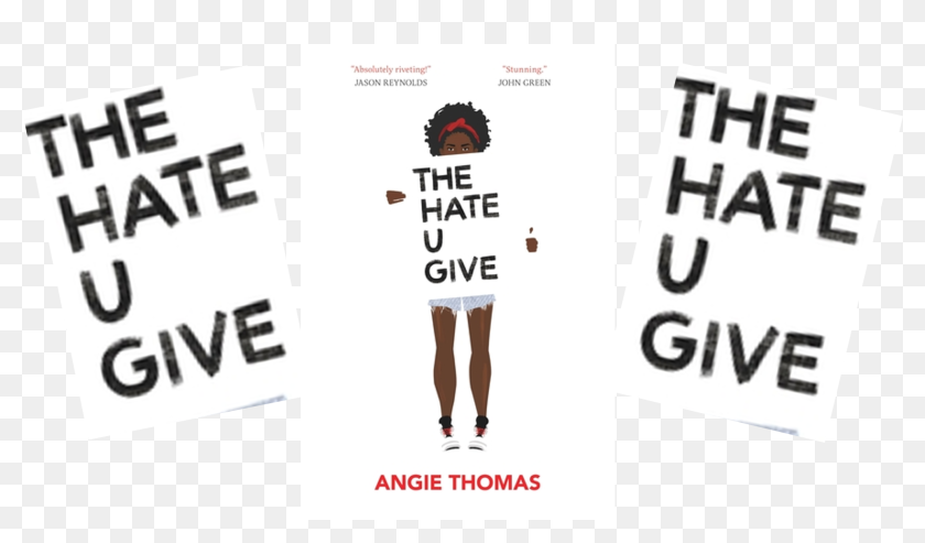 The Hate U Give Empowers You To Change The World - Poster, HD Png ...