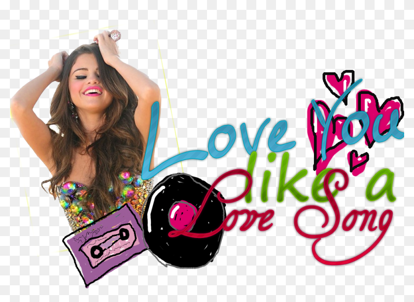 Loving selena. Селена Гомес лов Сонг. Селена Гомес i Love you like. Селена Гомес Love you. Love you like a Love Song.