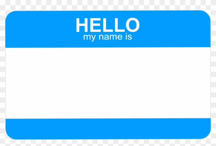 Hello My Name Is Png Hello My Name Transparent Png 24x1750 4781 Pinpng