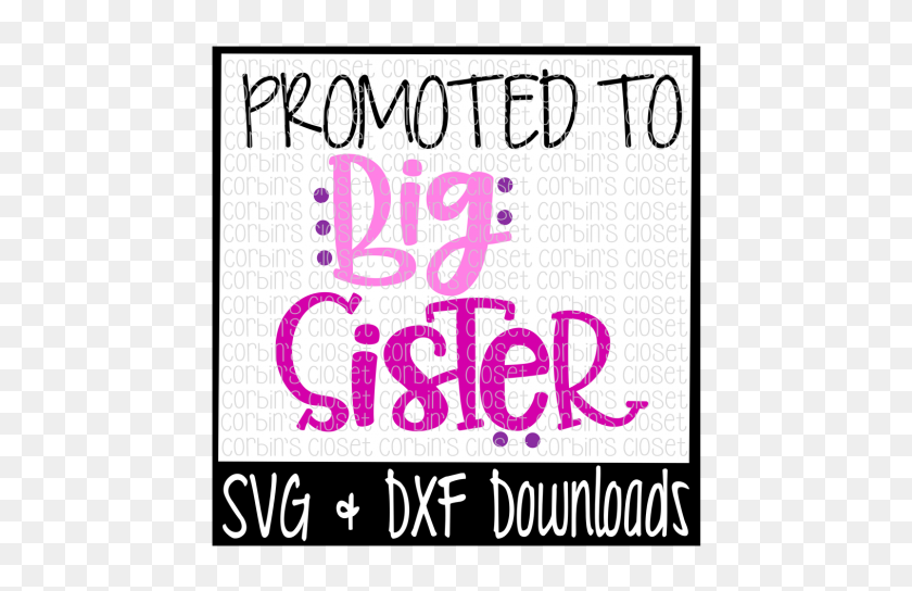 Promoted To Big Brother Big Sister T Shirt Sister Big Sister Svg Free Hd Png Download 720x479 5967139 Pinpng