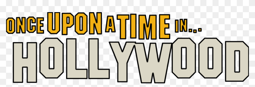 Once Upon A Time In Hollywood Logo Contour, HD Png Download - 1087x320 ...